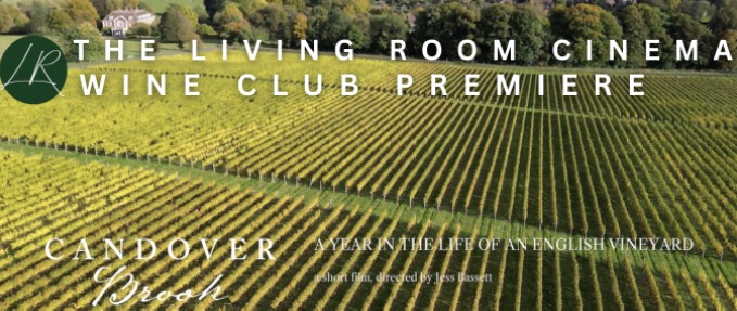 The Living Room Cinema Wine Club Premiere Evening with Candover Brook